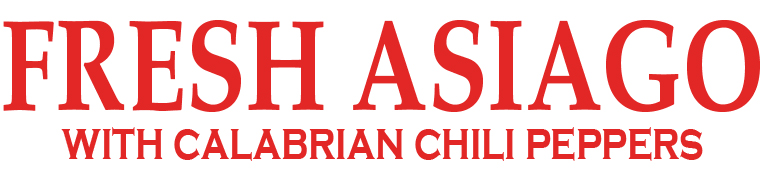 Fresh Asiago with Calabrian Chili Peppers